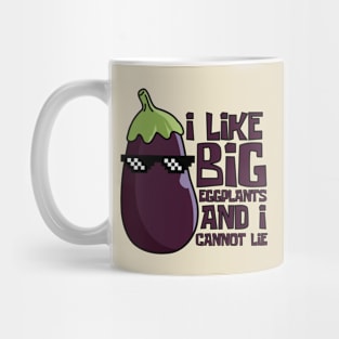 I Like Big Eggplants And I Cannot Lie Cool Eggplant Mug